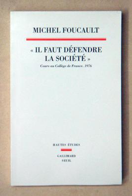 Seller image for Il faut dfendre a socit. Cours au Collge de France (1975 - 1976). for sale by antiquariat peter petrej - Bibliopolium AG