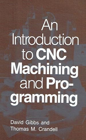 Seller image for An Introduction to Cnc Machining and Programming. for sale by Antiquariat Bernhardt