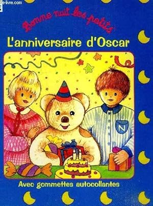 Image du vendeur pour Bonne nuit les petits. L'anniversaire d'Oscar. mis en vente par Le-Livre