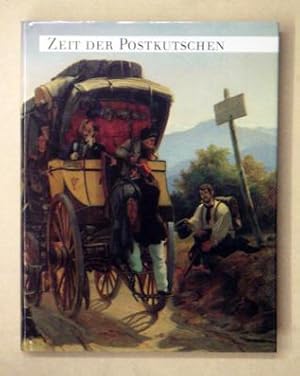 Zeit der Postkutschen. Drei Jahrhunderte Reisen 1600 - 1900.