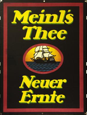 Plakat - Meinl?s Thee Neuer Ernte. Offset.