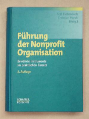 Seller image for Fhrung der Nonprofit Organisation. Bewhrte Instrumente im praktischen EInsatz. for sale by antiquariat peter petrej - Bibliopolium AG