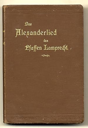 Das Alexanderlied des Pfaffen Lamprecht, in neuhochdeutscher Übertragung nebst Einleitung und Kom...