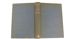 Imagen del vendedor de CHANGING ETON: A SURVEY OF CONDITIONS BASED ON THE HISTORY OF ETON SINCE THE ROYAL COMMISSION OF 1862-64. a la venta por Goldstone Rare Books