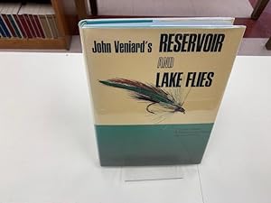 Seller image for John Veniard's Reservoir and Lake Flies 7 Colour Plates, 4 Monochrome Plates and Many Drawings for sale by Old Editions Book Shop, ABAA, ILAB
