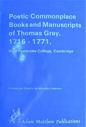 Poetic Commonplace Books and Manuscripts of Thomas Gray, 1716-1771, From Pembroke College, Cambridge