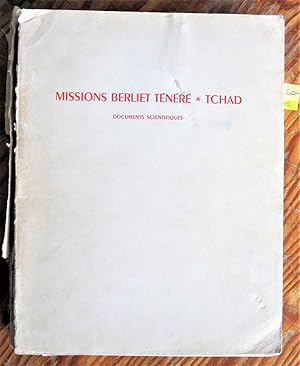 Missions Berliet Tenere-Tchad. 9 Nov. 1959-7 Janv. 1960. 23 Oct. 1960-9 Dec. 1960. Documents Scie...