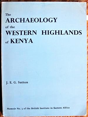 Seller image for The Archaeology of the Western Highlands of Kenya for sale by Ken Jackson