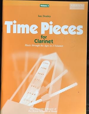 Time Pieces for Clarinet, Volume 3: Music through the Ages in 3 Volumes: v. 3 (Time Pieces (ABRSM))