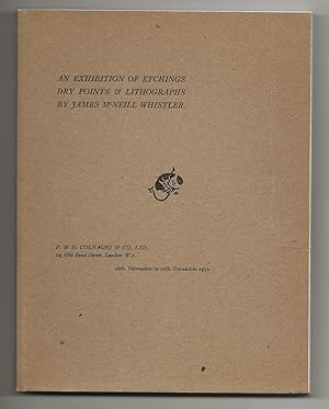 Image du vendeur pour An Exhibition of Etchings Dry Points & Lithographs by James McNeill Whistler mis en vente par Frances Wetherell