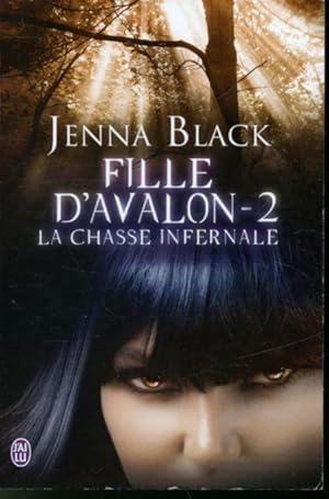 Image du vendeur pour Fille d'Avalon - 2 : La chasse infernale mis en vente par Librairie Le Nord