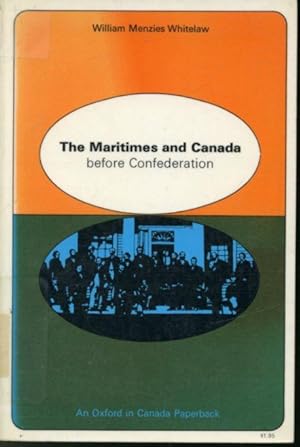 Bild des Verkufers fr The Maritimes and Canada Before Confederation zum Verkauf von Librairie Le Nord