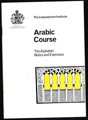 Seller image for ARABIC COURSE. THE ALPHABET, NOTES AND EXERCISES for sale by Librera Dilogo