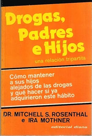 Seller image for DROGAS, PADRES E HIJOS, UNA RELACIN TRIPARTITA for sale by Librera Dilogo