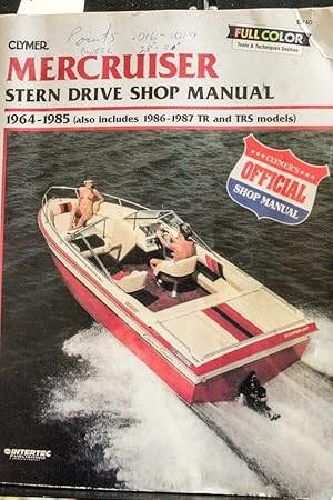 Imagen del vendedor de Mercruiser Stern Drive Shop Manual 1964-1985-Seventh Edition-Also includes 1986-1987 Tr and Trs Models B740) a la venta por Mad Hatter Bookstore