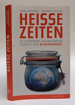 Seller image for Heie Zeiten. 50 Antworten auf brennende Fragen zum Klimawandel. for sale by Der Buchfreund