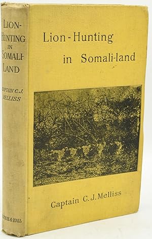 Image du vendeur pour LION-HUNTING IN SOMALI-LAND, ALSO AN ACCOUNT OF "PIGSTICKING" THE AFRICAN WART-HOG mis en vente par BLACK SWAN BOOKS, INC., ABAA, ILAB