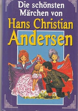 Bild des Verkufers fr Die schnsten Mrchen von Hans Christian Andersen. zum Verkauf von Ant. Abrechnungs- und Forstservice ISHGW
