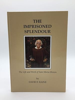 Seller image for The Imprisoned Splendour: The Life and Work of Sam Morse-Brown for sale by Holt Art Books