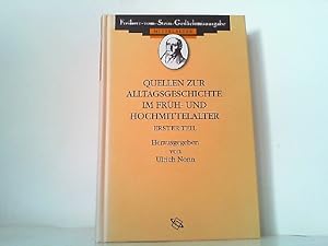 Seller image for Quellen zum Alltag im Frh- und Hochmittelalter I. Teil. (Freiherr vom Stein - Gedchtnisausgabe). for sale by Antiquariat Ehbrecht - Preis inkl. MwSt.