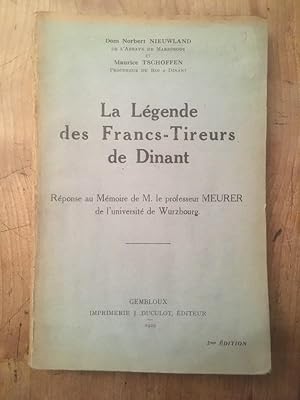 Imagen del vendedor de La lgende des francs-tireurs de Dinant a la venta por Librairie des Possibles