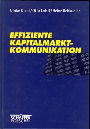 Seller image for Effiziente Kapitalmarkt-Kommunikation. for sale by Antiquariat Unterberger
