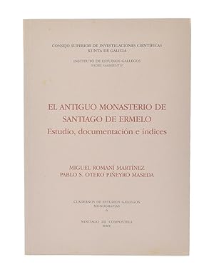 Immagine del venditore per EL ANTIGUO MONASTERIO DE SANTIAGO DE ERMELO. ESTUDIO, DOCUMENTACIN E NDICES venduto da Librera Monogatari