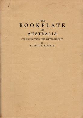 Image du vendeur pour The Bookplate in Australia: Its Inspiration and Development. mis en vente par Berkelouw Rare Books