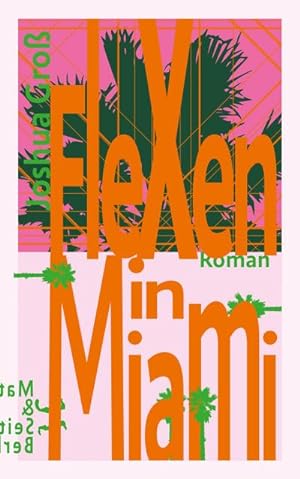 Bild des Verkufers fr Flexen in Miami zum Verkauf von BuchWeltWeit Ludwig Meier e.K.