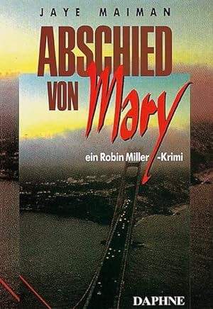 Seller image for Abschied von Mary: Ein Robin-Miller-Krimi for sale by Gerald Wollermann