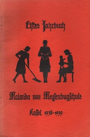 11. Jahrbuch der Malwida-von-Meysenbugschule zu Kassel uf das Jahr 1938 / 39.