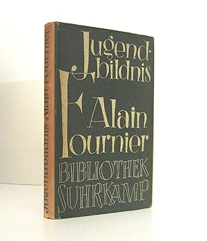 Seller image for Letters of Alain-Fournier in German Translation - Jugendbildnis Alain-Fournier - Translated by Ernst Schoen, Published in the Series Bibliothek Suhrkamp by Suhrkamp Verlag. Vintage German Hardcover Format from circa 1954. for sale by Brothertown Books