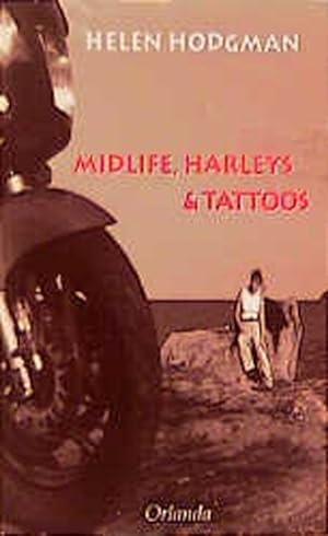 Bild des Verkufers fr Midlife, Harleys und Tattoos: Roman zum Verkauf von Gerald Wollermann