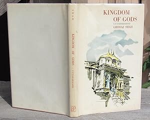 Immagine del venditore per Kingdom Of Gods Uttarakhand -- FIRST EDITION 1975 venduto da JP MOUNTAIN BOOKS