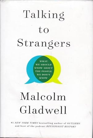 Talking to Strangers: What We Should Know About People We Dont Know