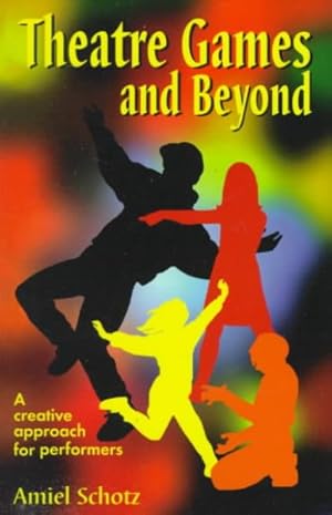 Seller image for Theatre Games and Beyond : A Creative Approach for Performers for sale by GreatBookPricesUK