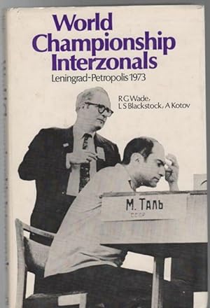 Image du vendeur pour World Championship Interzonals. Leningrad and Petropolis 1973. mis en vente par Time Booksellers