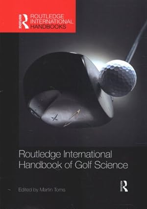 Seller image for Routledge International Handbook of Golf Science for sale by GreatBookPrices