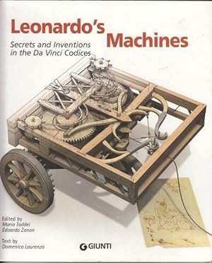 Seller image for Leonardo's Machines Secrets and Inventions in the Da Vinci Codices. Edited by Mario Taddei and Edoardo Zanon. for sale by Time Booksellers