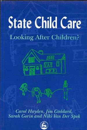 Seller image for State Child Care: Looking After Children? for sale by Goulds Book Arcade, Sydney