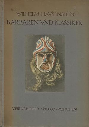 Barbaren und Klassiker. Ein Buch von der Bildnerei exotischer Völker.