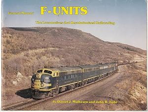 Immagine del venditore per General Motors' F-UNITS The Locomotives that Revolutionized Railroading. venduto da Time Booksellers