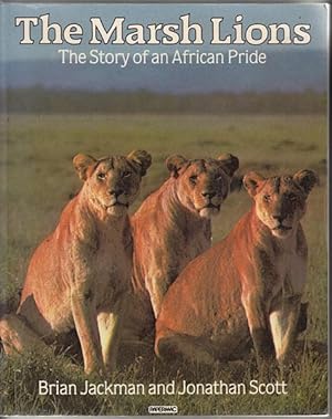Seller image for The Marsh Lions The Story of an African Pride. for sale by Time Booksellers