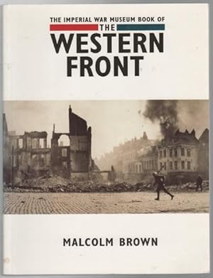 Immagine del venditore per The Imperial War Museum Book of The Western Front. venduto da Time Booksellers