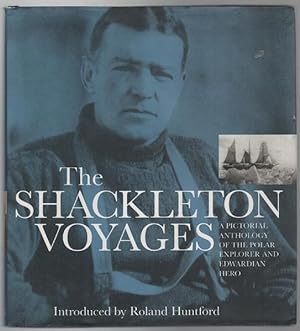 Immagine del venditore per The Shackleton Voyages. Picture research and captions by Julie Summers. Design and art direction by David Rowley. venduto da Time Booksellers
