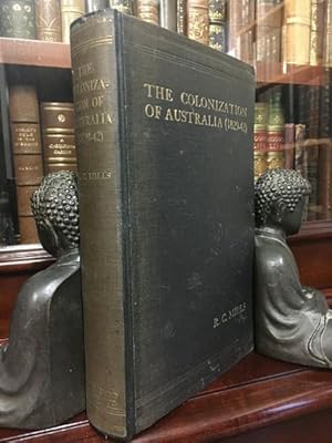 Seller image for The Colonization Of Australia (1829-42). The Wakefield Experiment in Empire Building. for sale by Time Booksellers