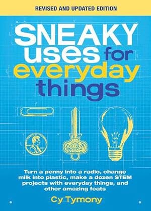 Imagen del vendedor de Sneaky Uses for Everyday Things, Revised Edition (Paperback) a la venta por Grand Eagle Retail