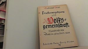 Seller image for Priestervergtzung und Volksgemeinschaft. Romkirchliche Archive plaudern aus. for sale by Antiquariat Uwe Berg