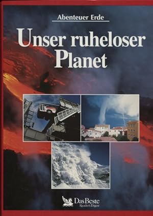 Bild des Verkufers fr Unser ruheloser Planet Abenteuer Erde zum Verkauf von Flgel & Sohn GmbH