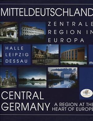 Seller image for Mitteldeutschland Zentrale Region in Europa Central Germany a region at the heart of europe Deutsch Englisch for sale by Flgel & Sohn GmbH